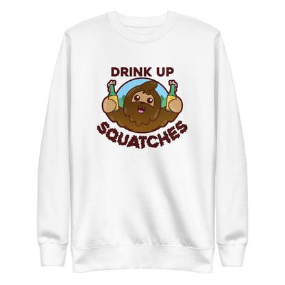 DRINK UP SQUATCHES - Sweatshirt - ChubbleGumLLC