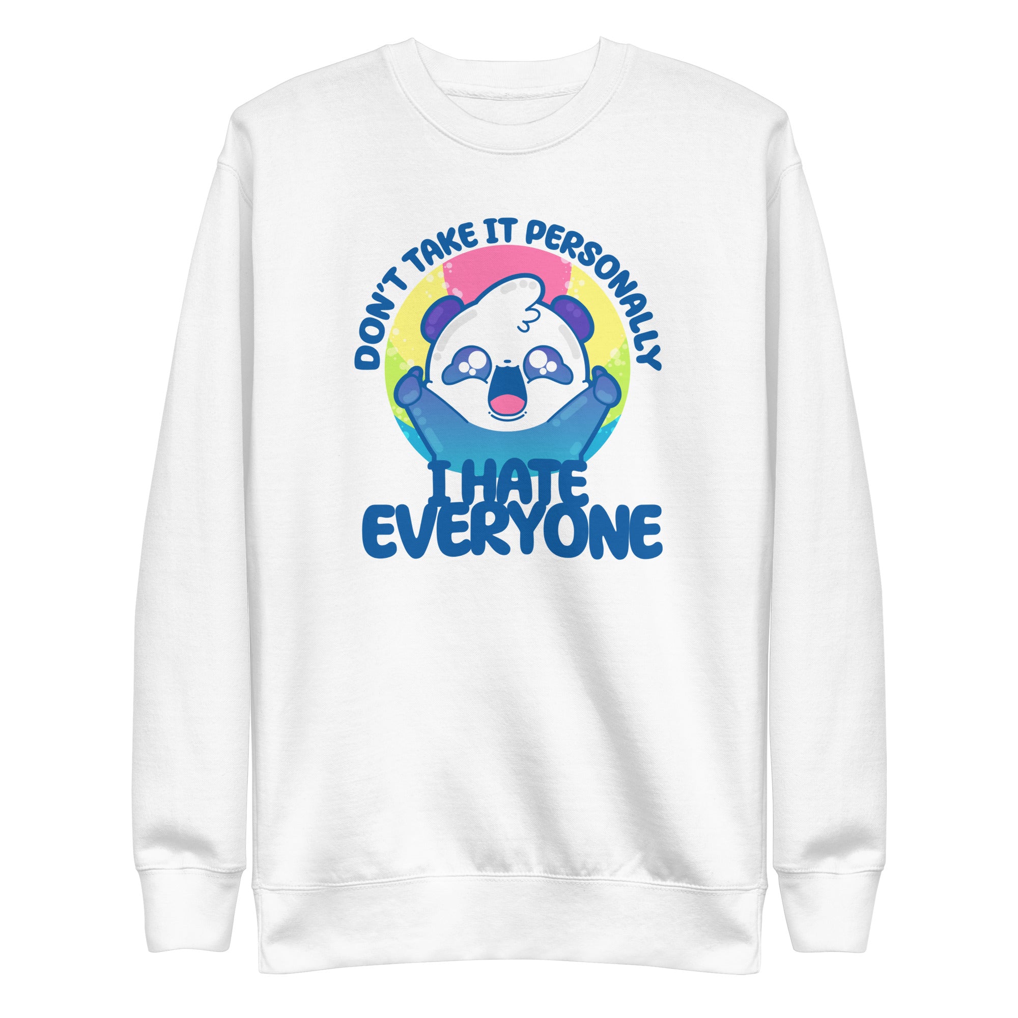 DONT TAKE IT PERSONALLY - Sweatshirt - ChubbleGumLLC