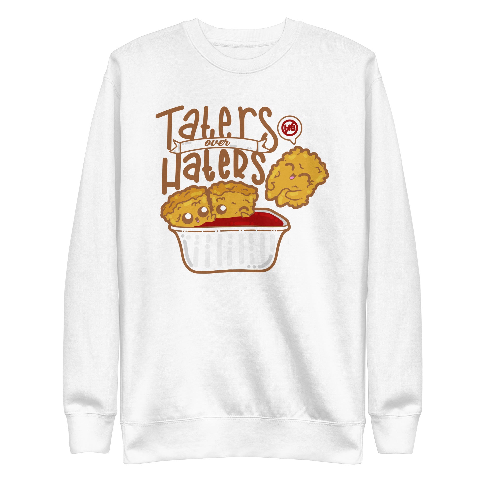 TATERS OVER HATERS - Sweatshirt - ChubbleGumLLC