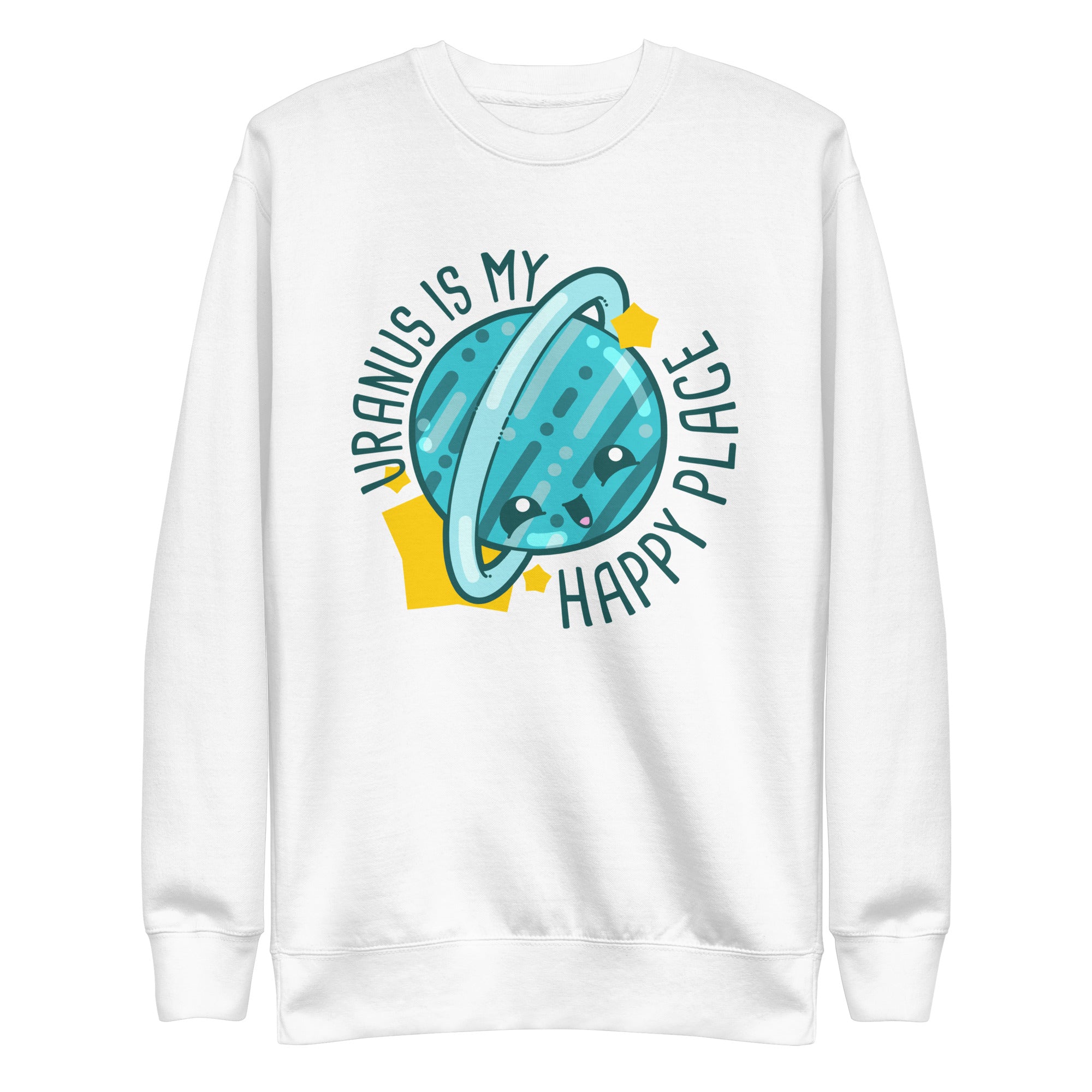 URANUS IS MY HAPPY PLACE - Sweatshirt - ChubbleGumLLC