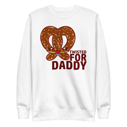 TWISTED FOR DADDY - Sweatshirt - ChubbleGumLLC