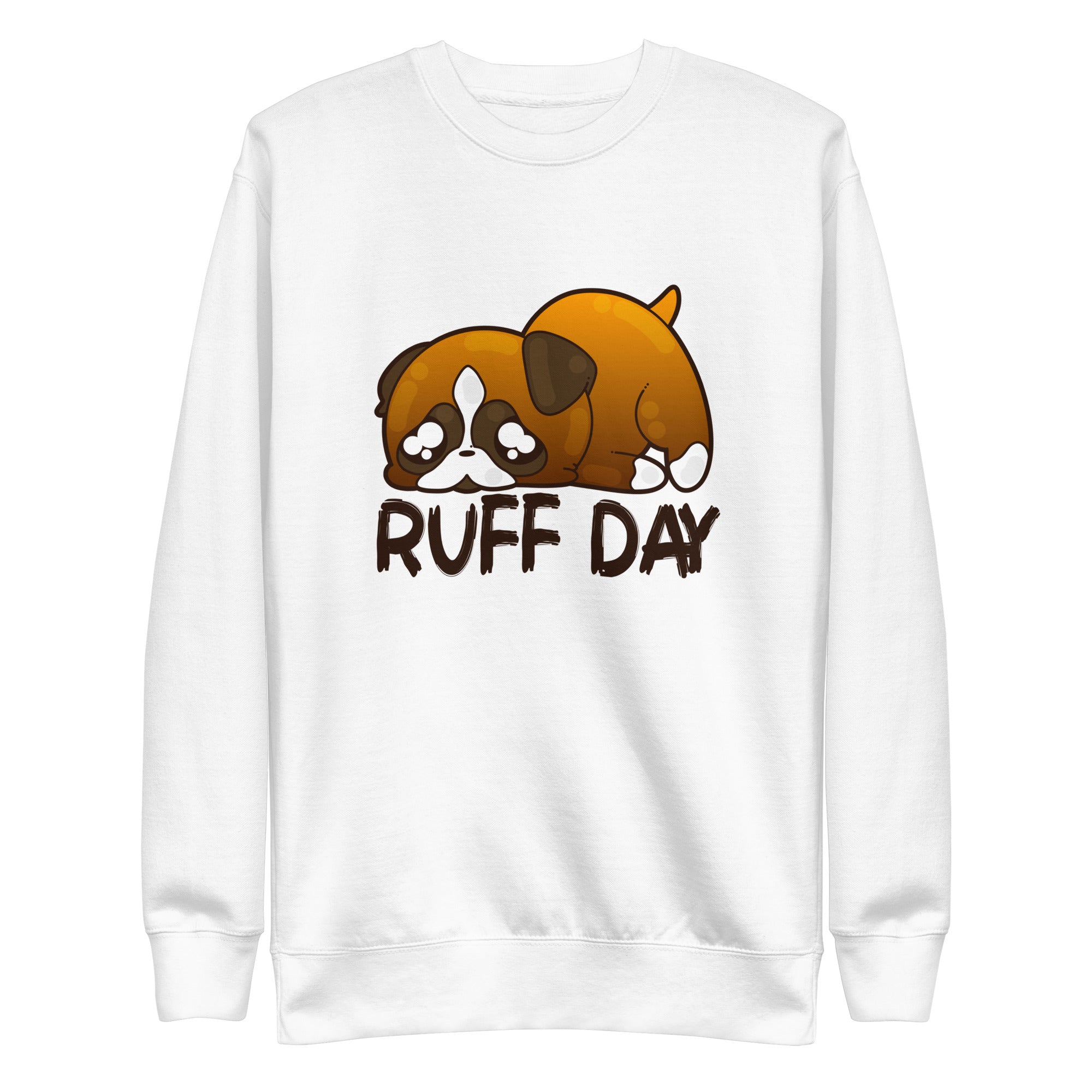 RUFF DAY - Sweatshirt - ChubbleGumLLC
