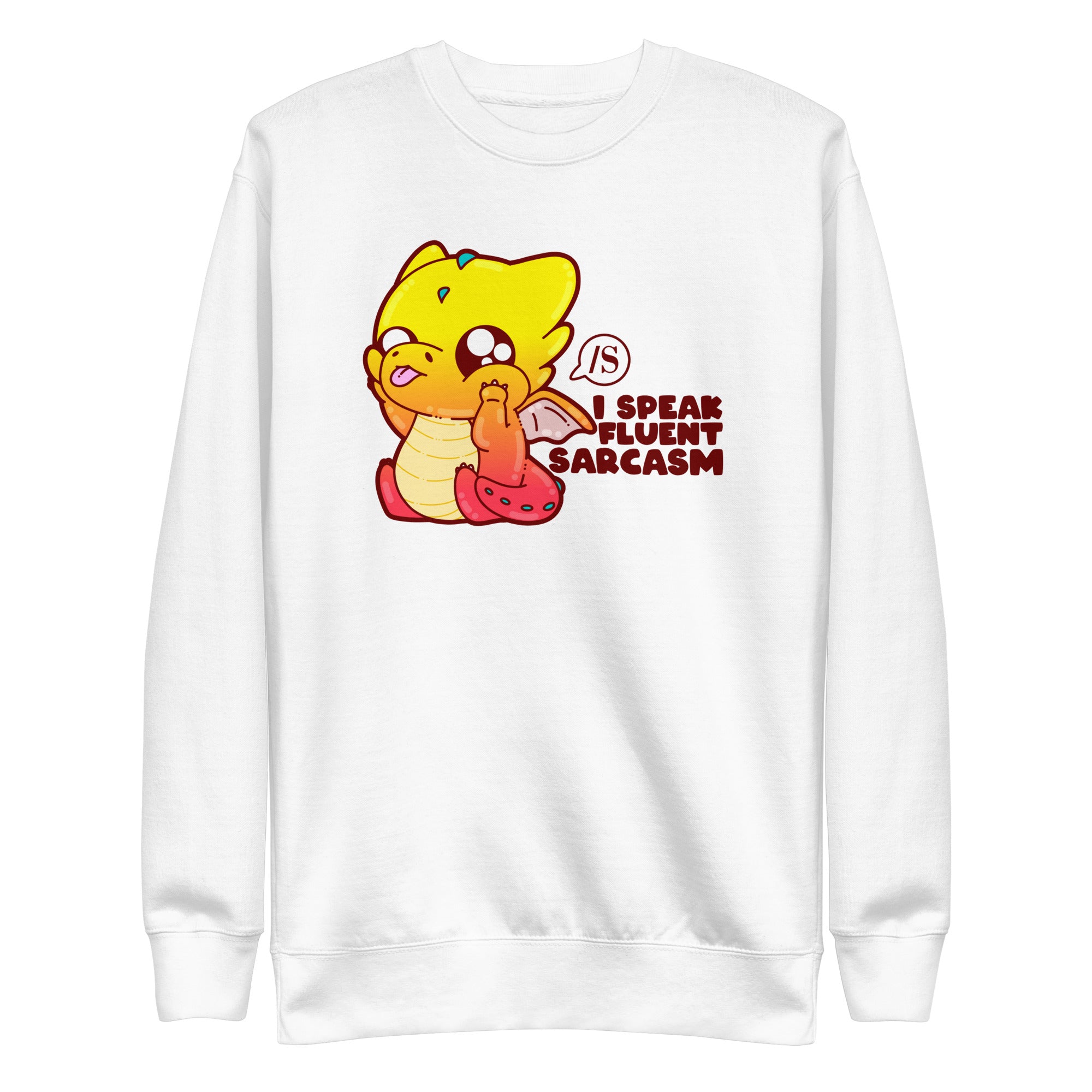 I SOEAK FLUENT SARCASM - Sweatshirt - ChubbleGumLLC