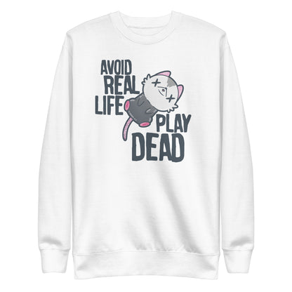 AVOID REAL LIFE PLAY DEAD - Sweatshirt - ChubbleGumLLC