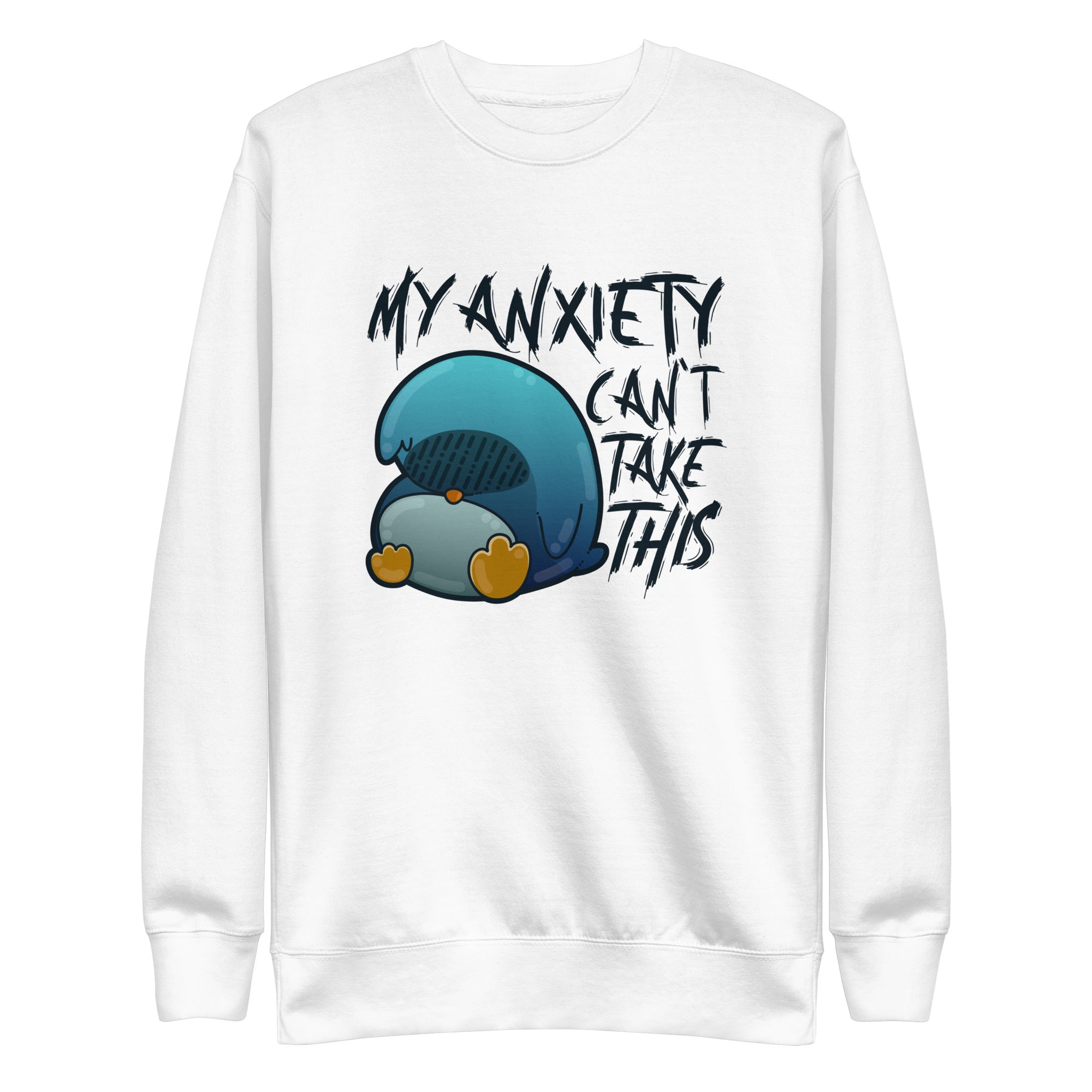 MY ANXIETY CANT TAKE THIS - Sweatshirt - ChubbleGumLLC