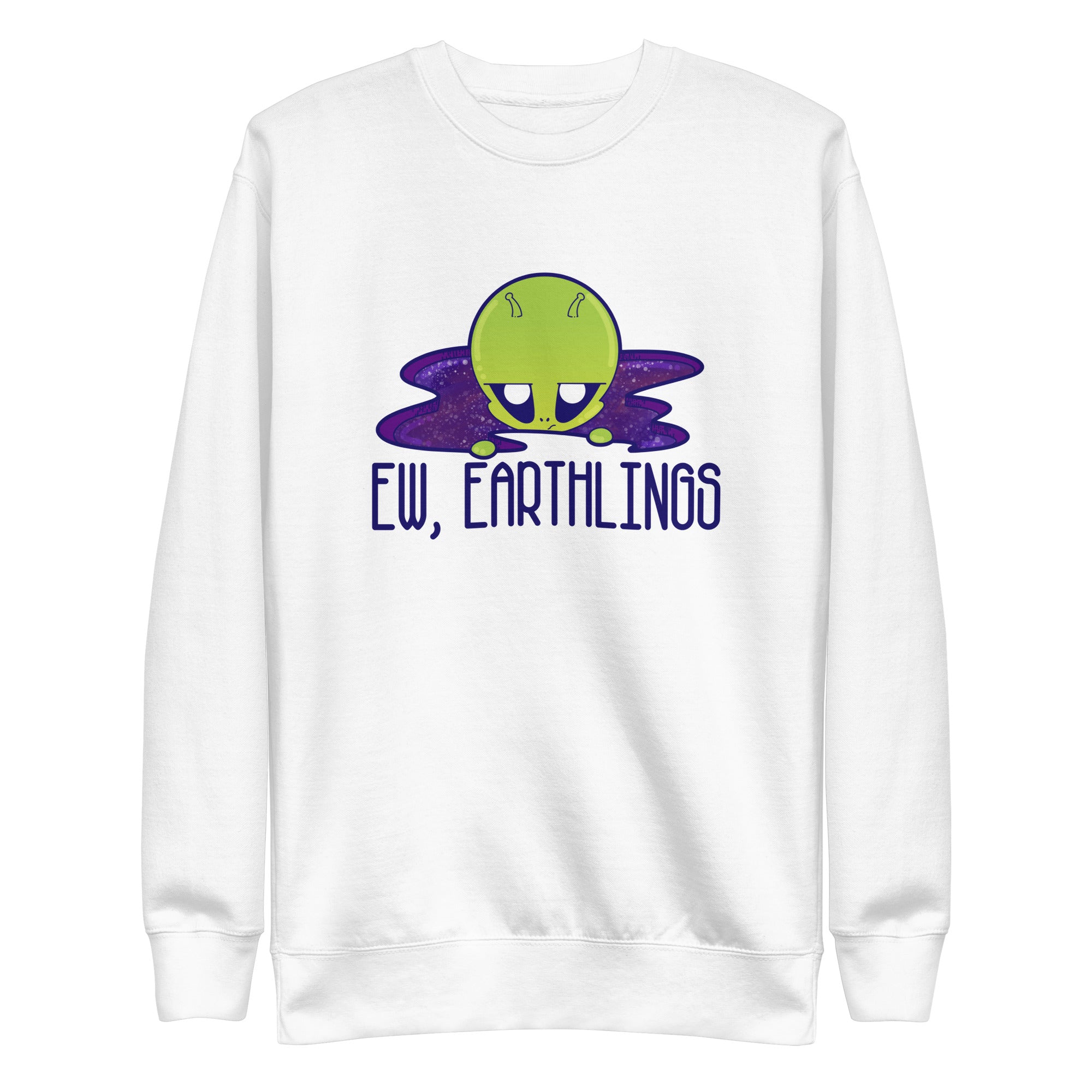 EW EARTHLINGS - Sweatshirt - ChubbleGumLLC