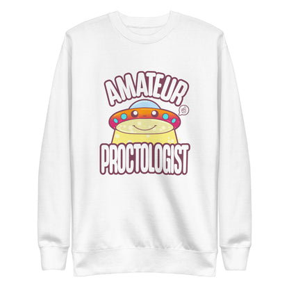 AMATEUR PROCTOLOGIST - Sweatshirt - ChubbleGumLLC