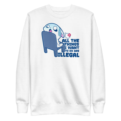 ALL THE THINGS -  Premium Sweatshirt