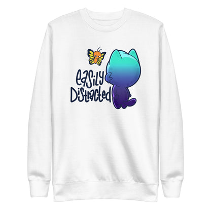 EASILY DISTRACTED Sweatshirt