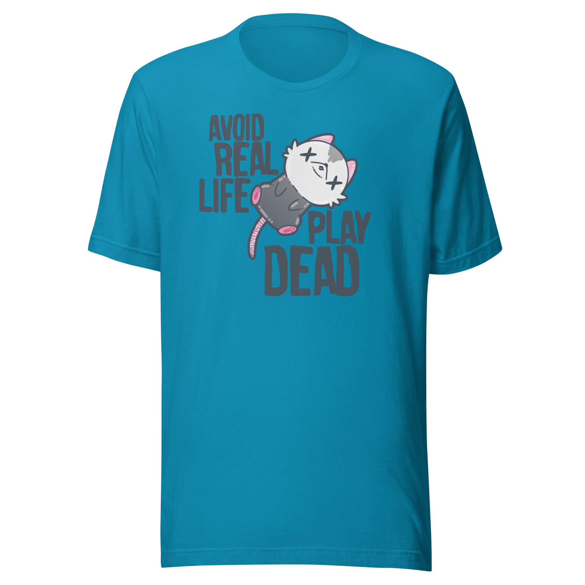 AVOID REAL LIFE PLAY DEAD - Tee - ChubbleGumLLC