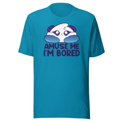 AMUSE ME IM BORED - Tee - ChubbleGumLLC