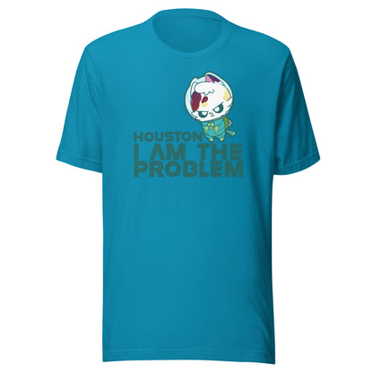 HOUSTON I AM THE PROBLEM - Tee - ChubbleGumLLC