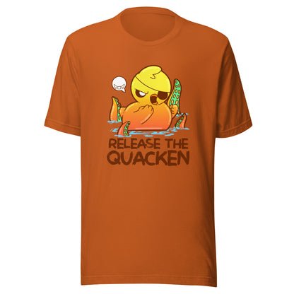 RELEASE THE QUACKEN - Tee - ChubbleGumLLC