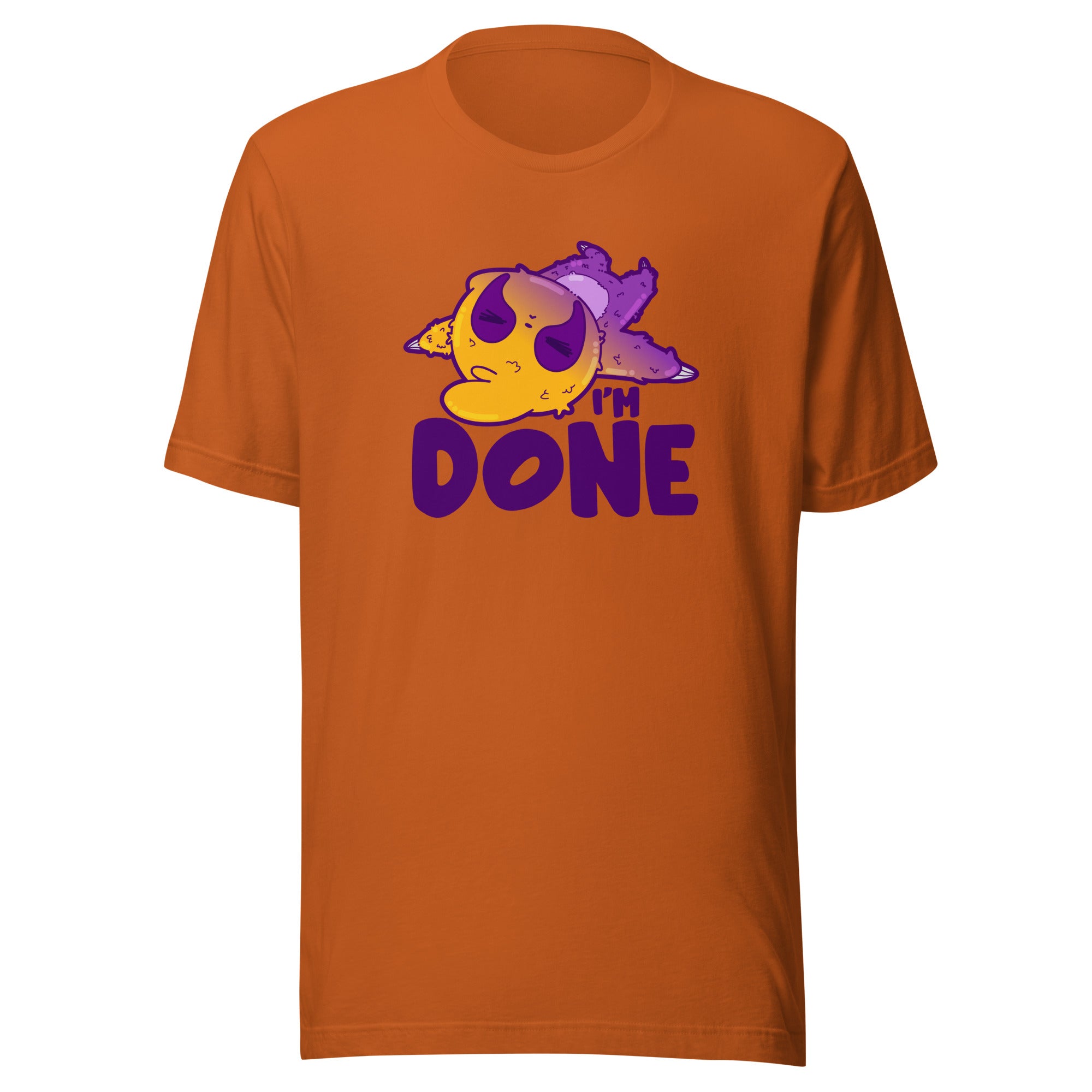 IM DONE - Tee - ChubbleGumLLC