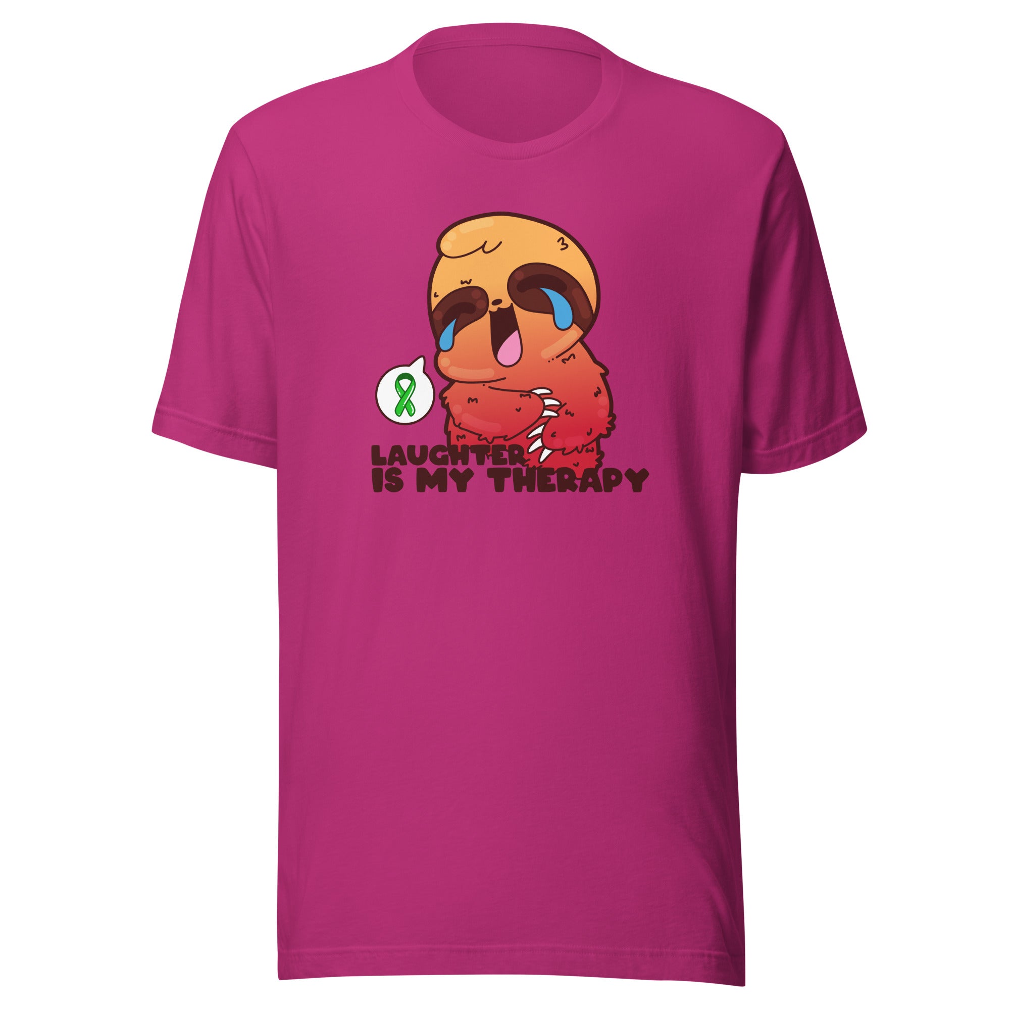 LAUGHTER IS MY THERAPY - Tee - ChubbleGumLLC