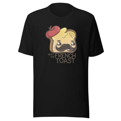 WHAT THE FRENCH TOAST - Tee - ChubbleGumLLC