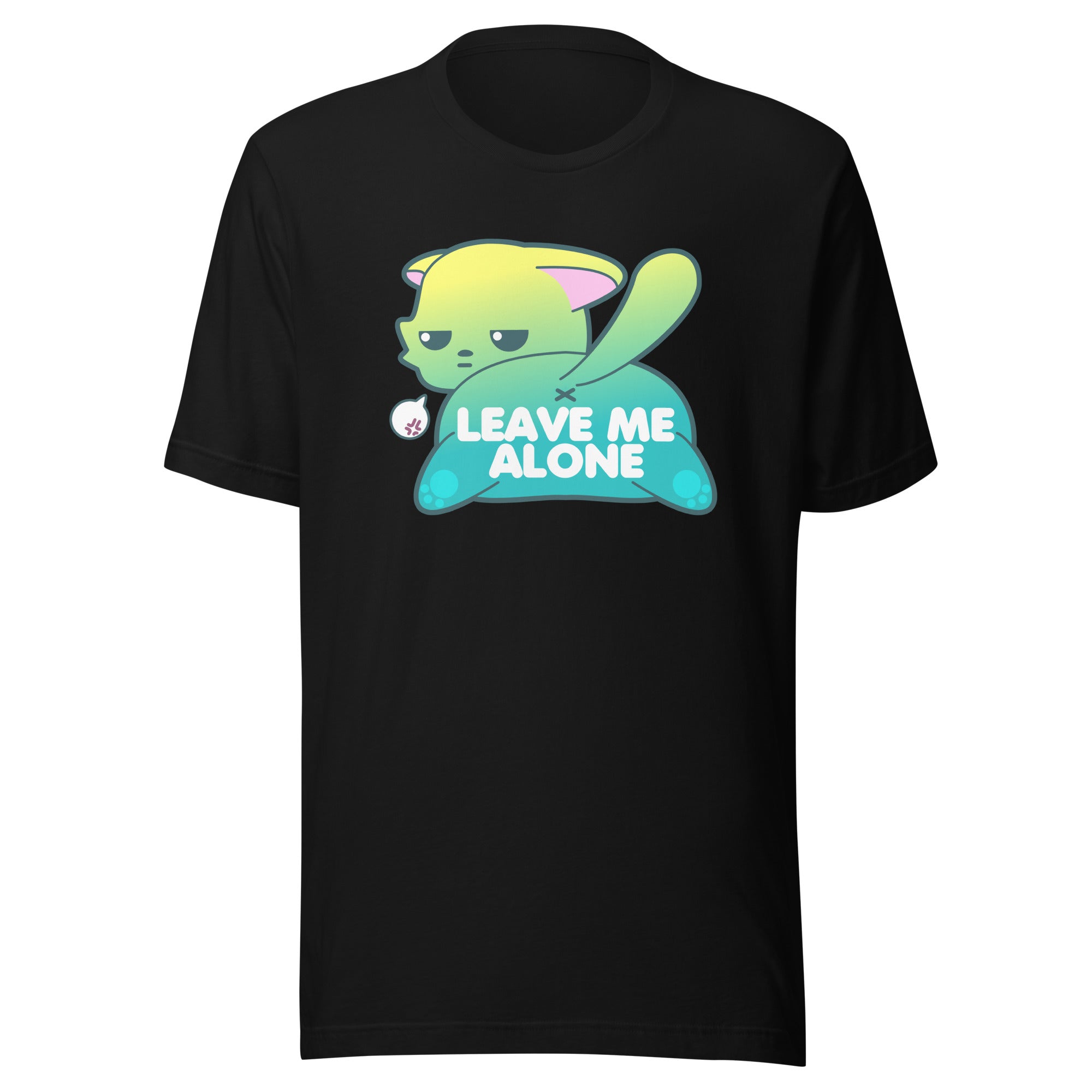 LEAVE ME ALONE - Tee - ChubbleGumLLC