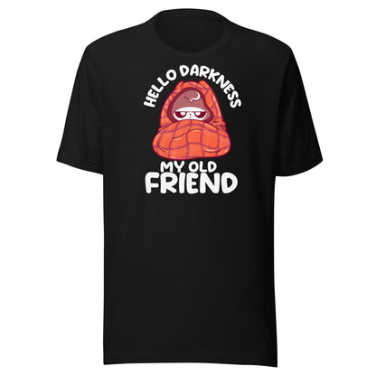 HELLO DARKNESS - Modified Tee - ChubbleGumLLC