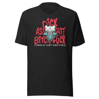 I SWEAR SO I DONT PUNCH PEOPLE - Tee - ChubbleGumLLC