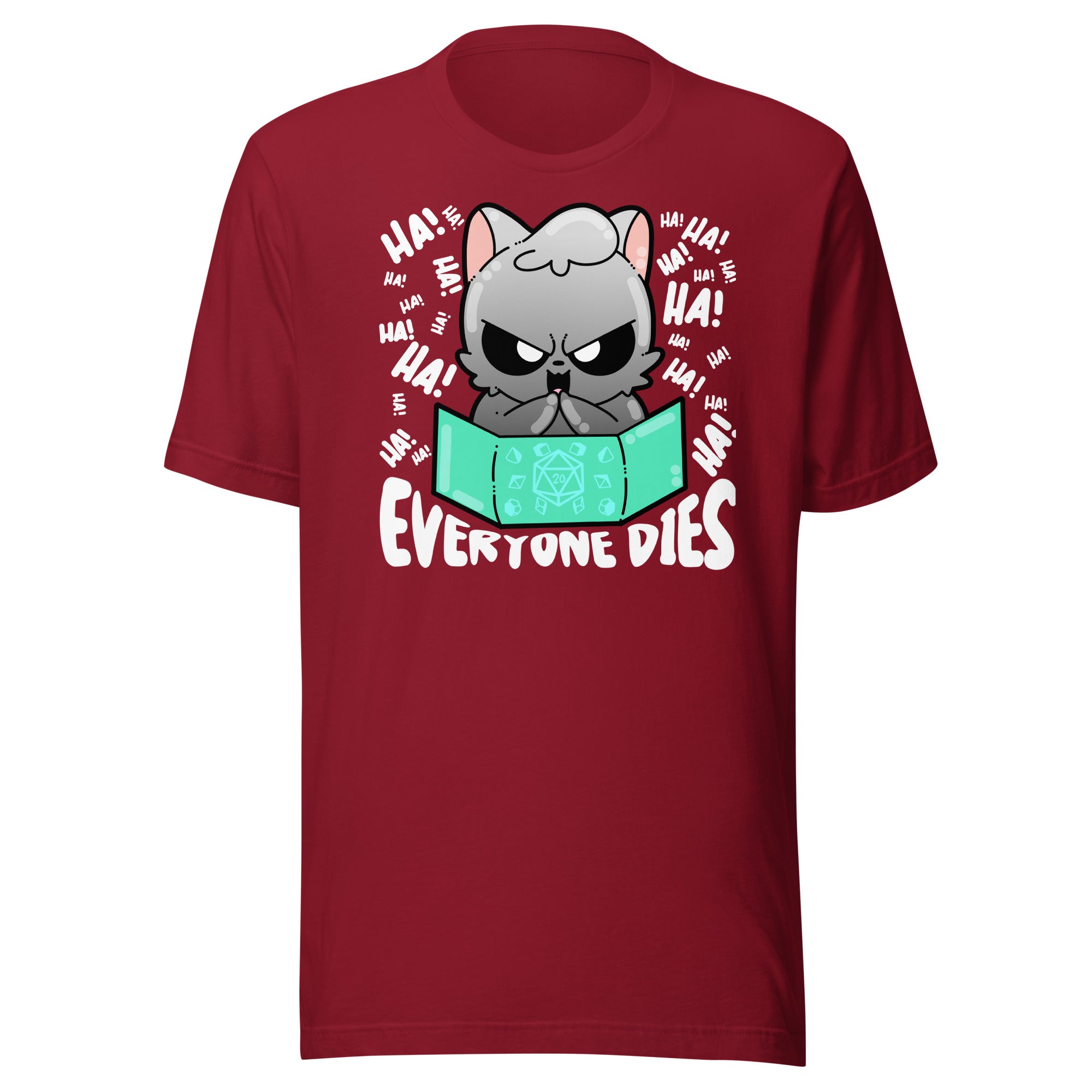 EVERYONE DIES - Tee - ChubbleGumLLC