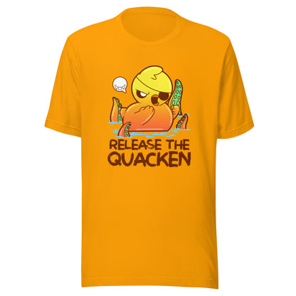 RELEASE THE QUACKEN - Tee - ChubbleGumLLC