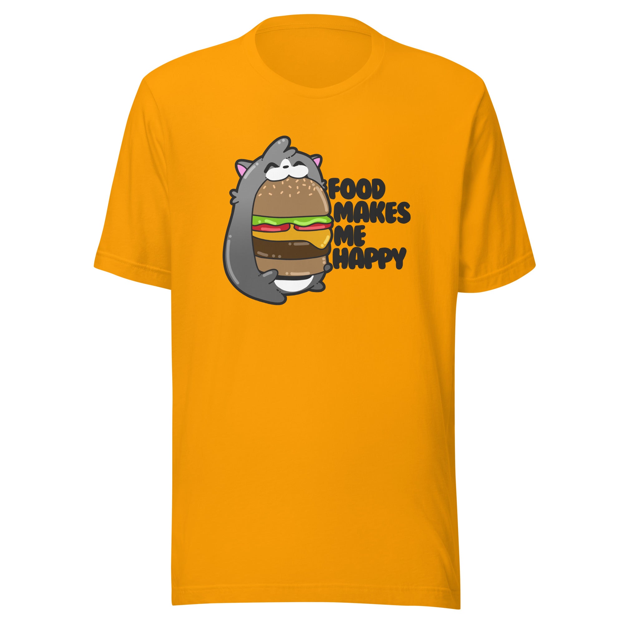 FOOD MAKES ME HAPPY - Tee - ChubbleGumLLC