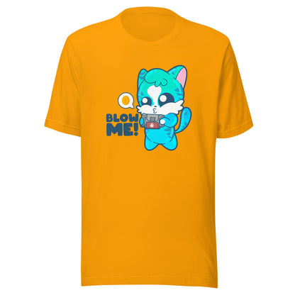 BLOW ME - Tee - ChubbleGumLLC