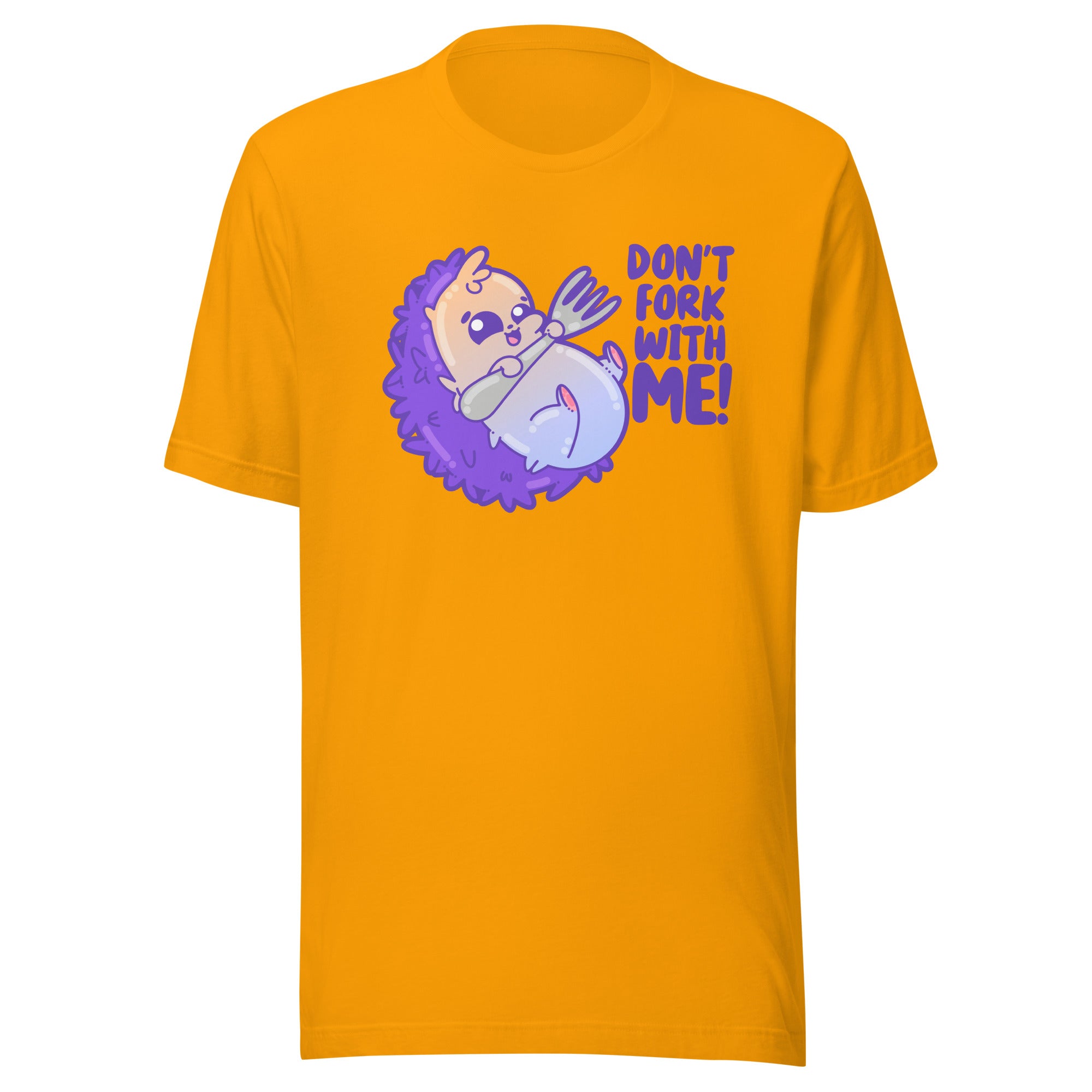 DONT FORK WITH ME - Tee - ChubbleGumLLC