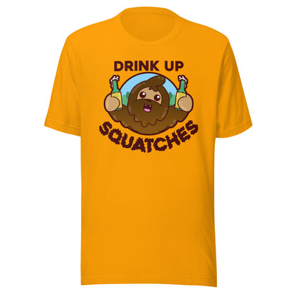 DRINK UP SQUATCHES - Tee - ChubbleGumLLC