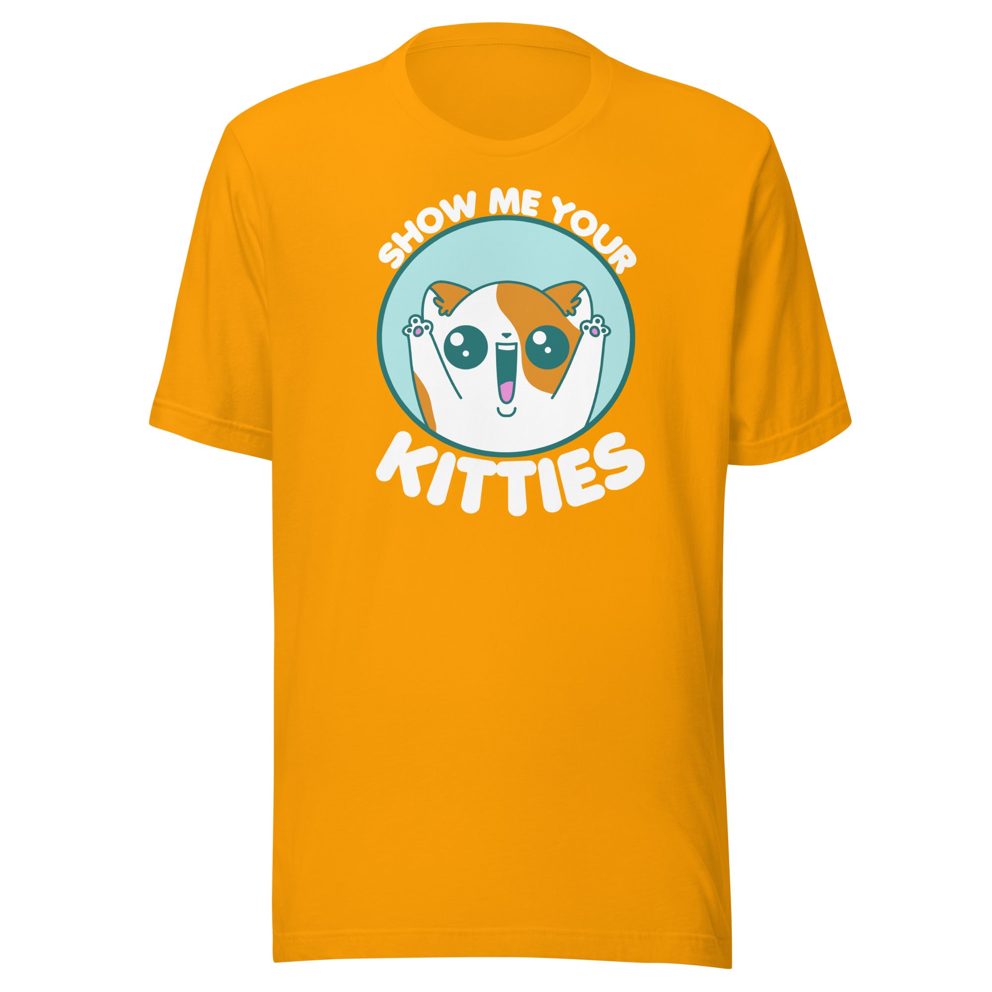 SHOW ME YOUR KITTIES - Modified Tee - ChubbleGumLLC