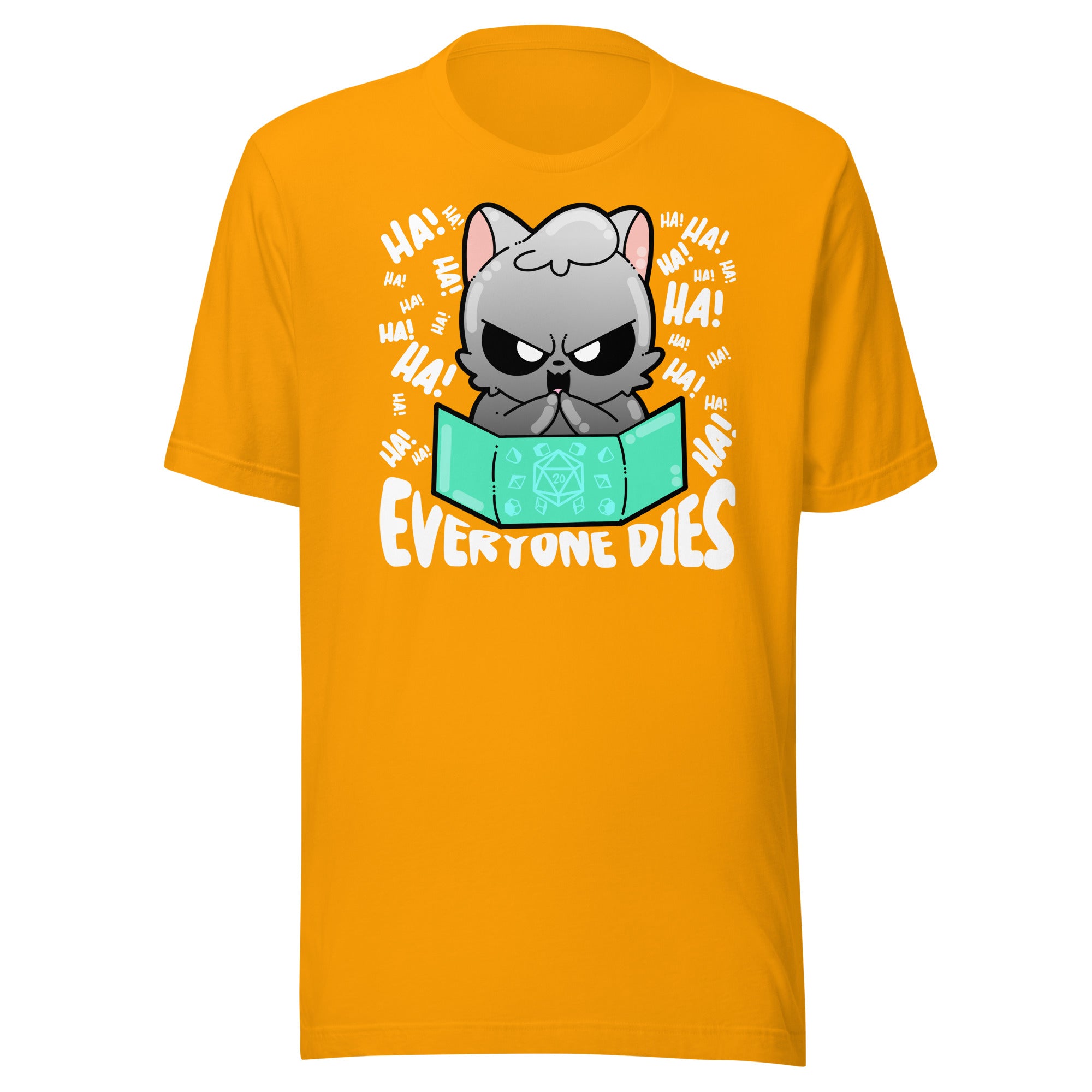 EVERYONE DIES - Tee - ChubbleGumLLC