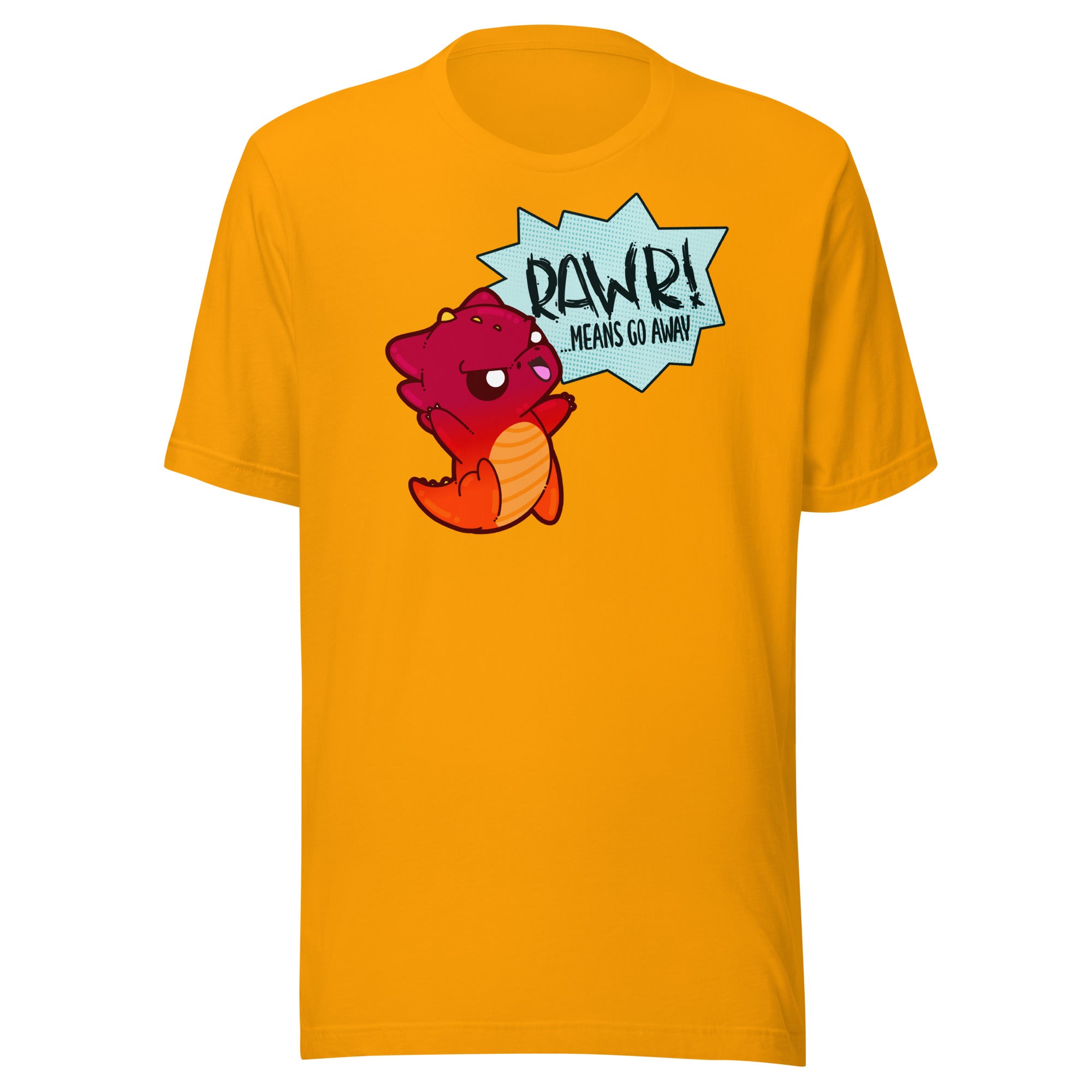 RAWR MEANS GO AWAY - Tee - ChubbleGumLLC