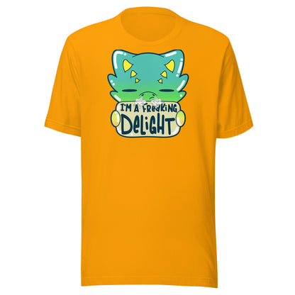 I AM A FREAKING DELIGHT - Tee - ChubbleGumLLC