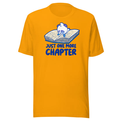 JUST ONE MORE CHAPTER - Tee - ChubbleGumLLC