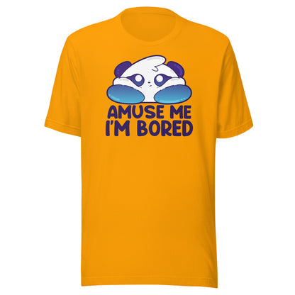 AMUSE ME IM BORED - Tee - ChubbleGumLLC