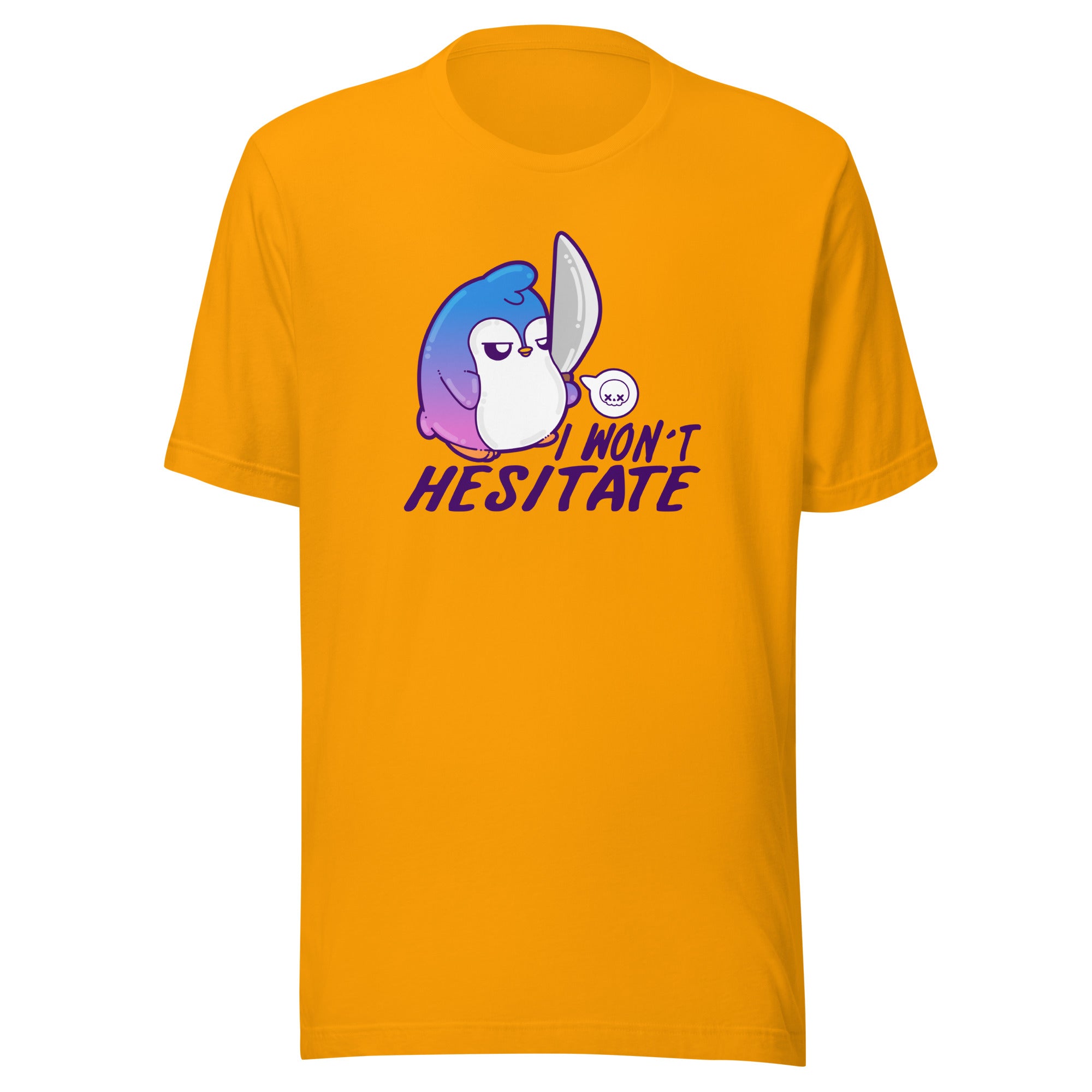 I WONT HESITATE - Tee - ChubbleGumLLC