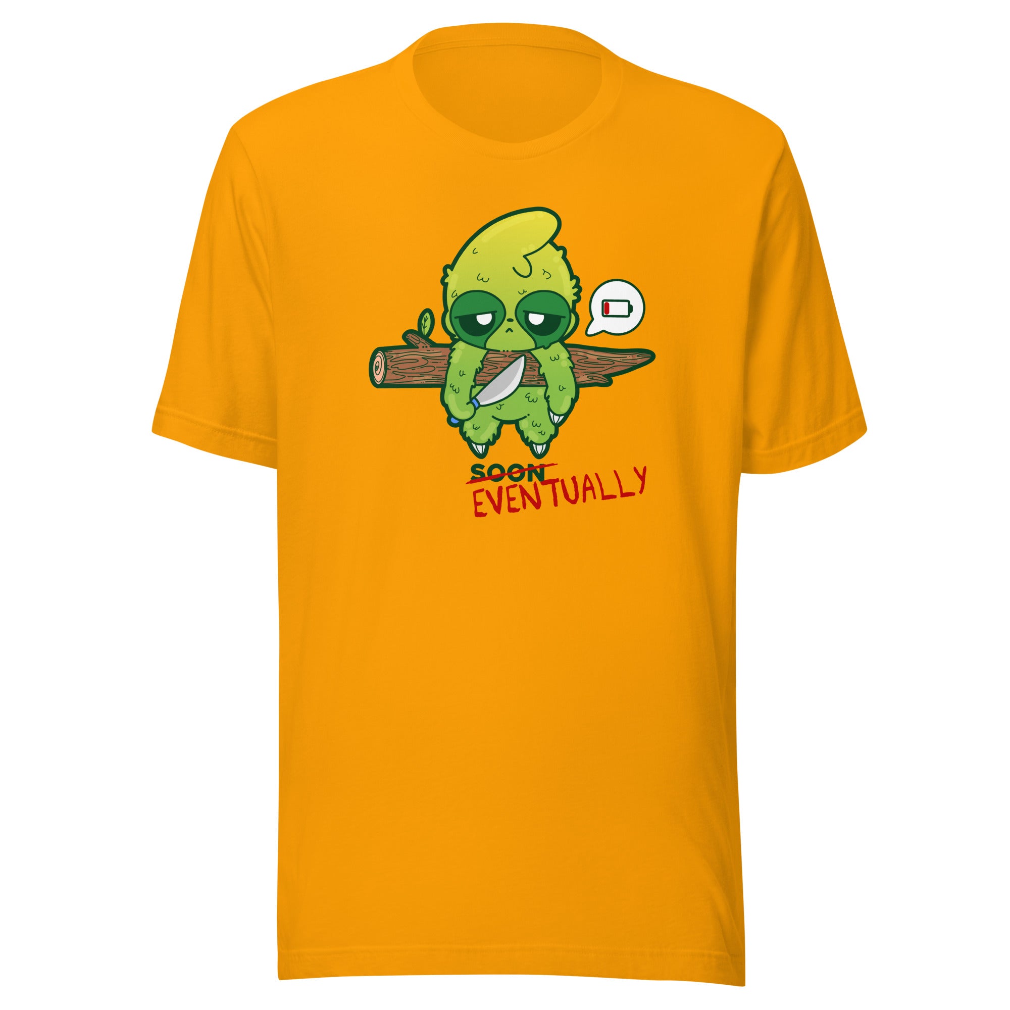 EVENTUALLY - Tee - ChubbleGumLLC