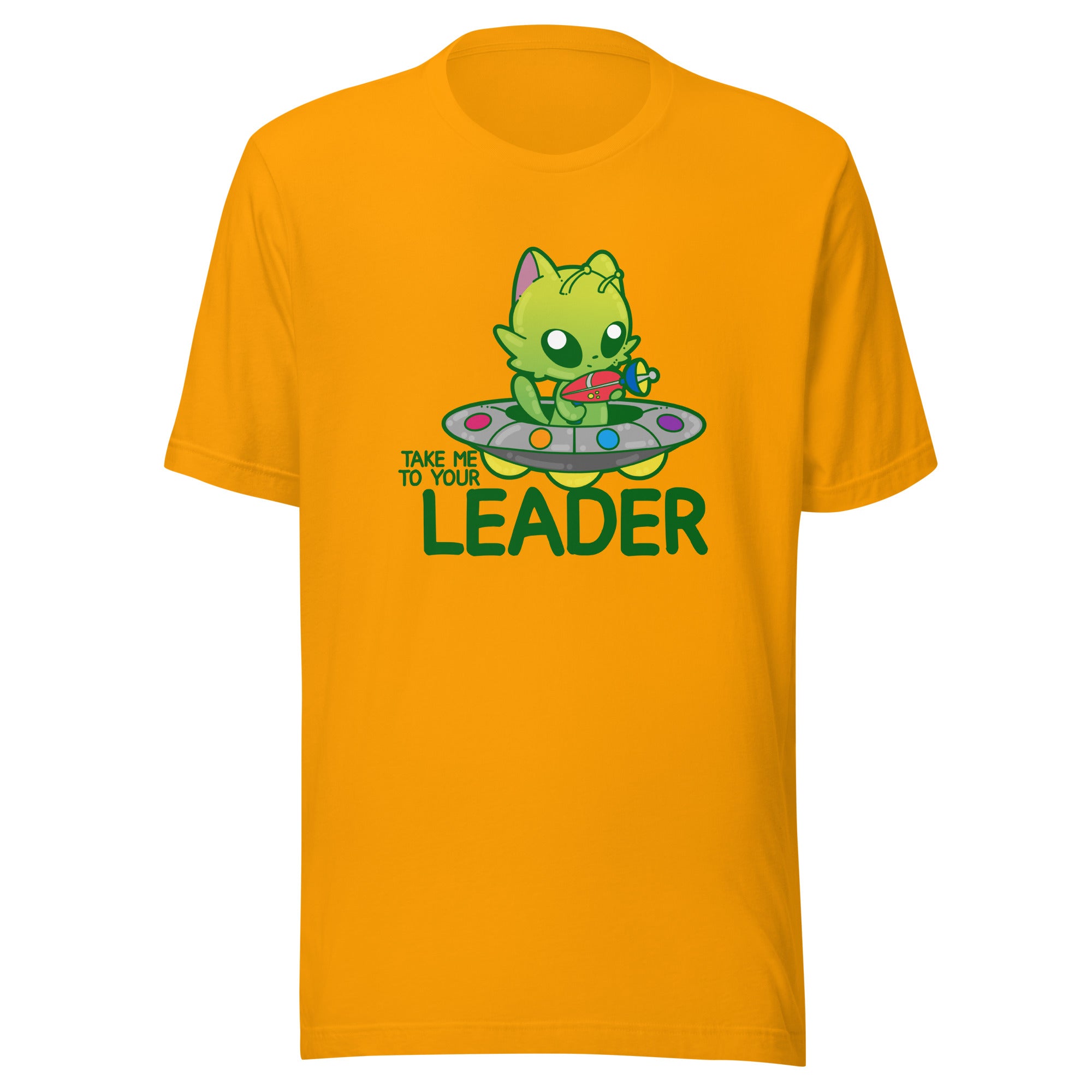 TAKE ME TO YOUR LEADER - Tee - ChubbleGumLLC