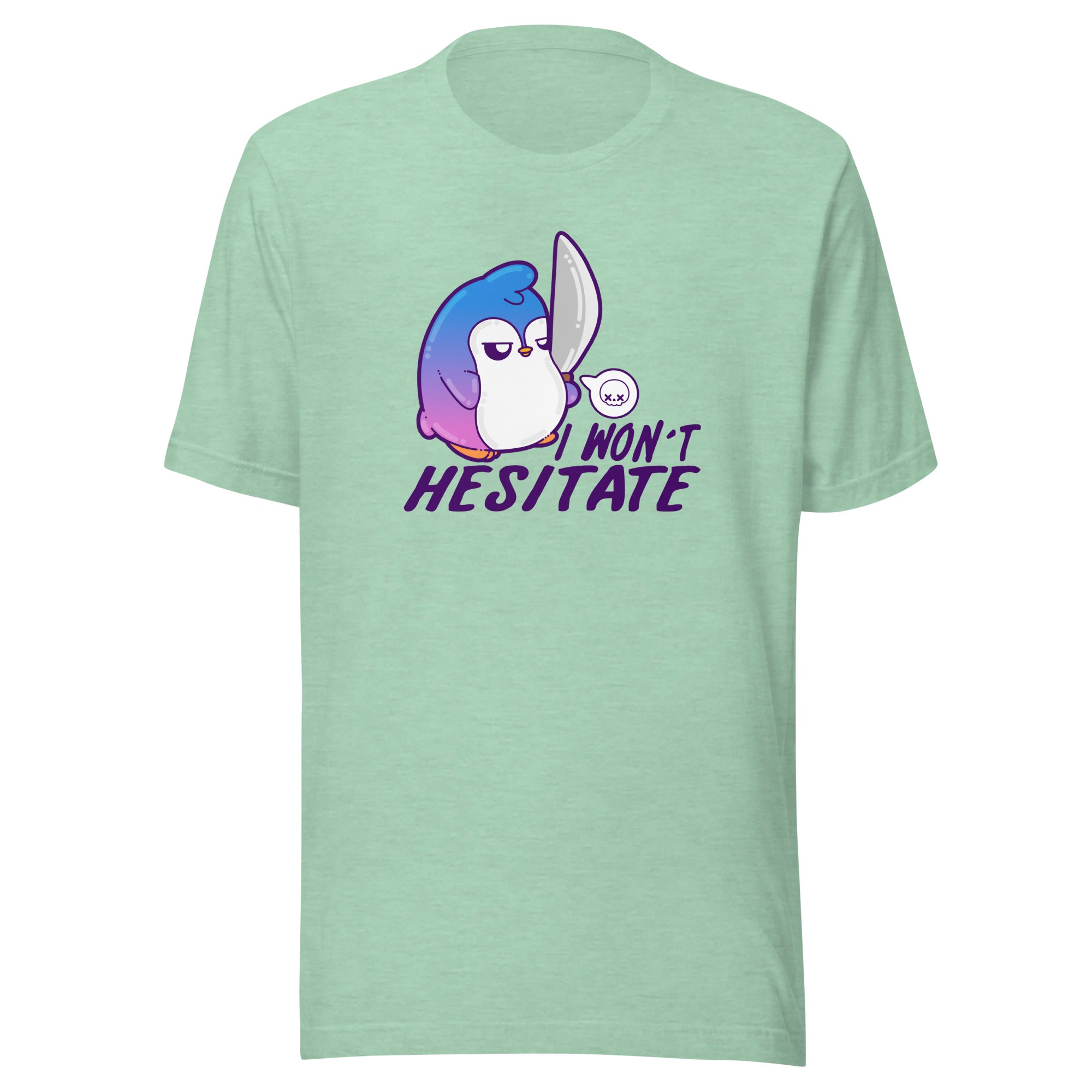 I WONT HESITATE - Tee - ChubbleGumLLC