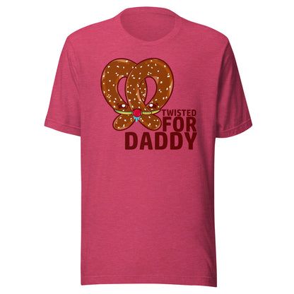 TWISTED FOR DADDY - Tee - ChubbleGumLLC