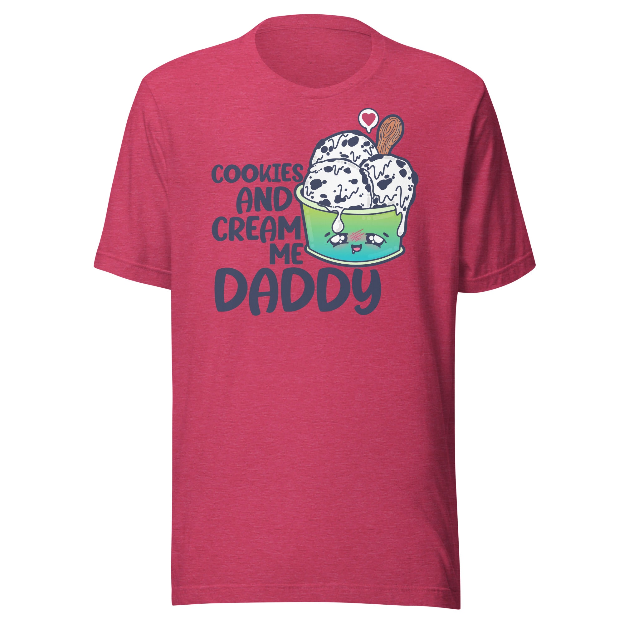 COOKIES AND CREAM ME DADDY - Tee - ChubbleGumLLC