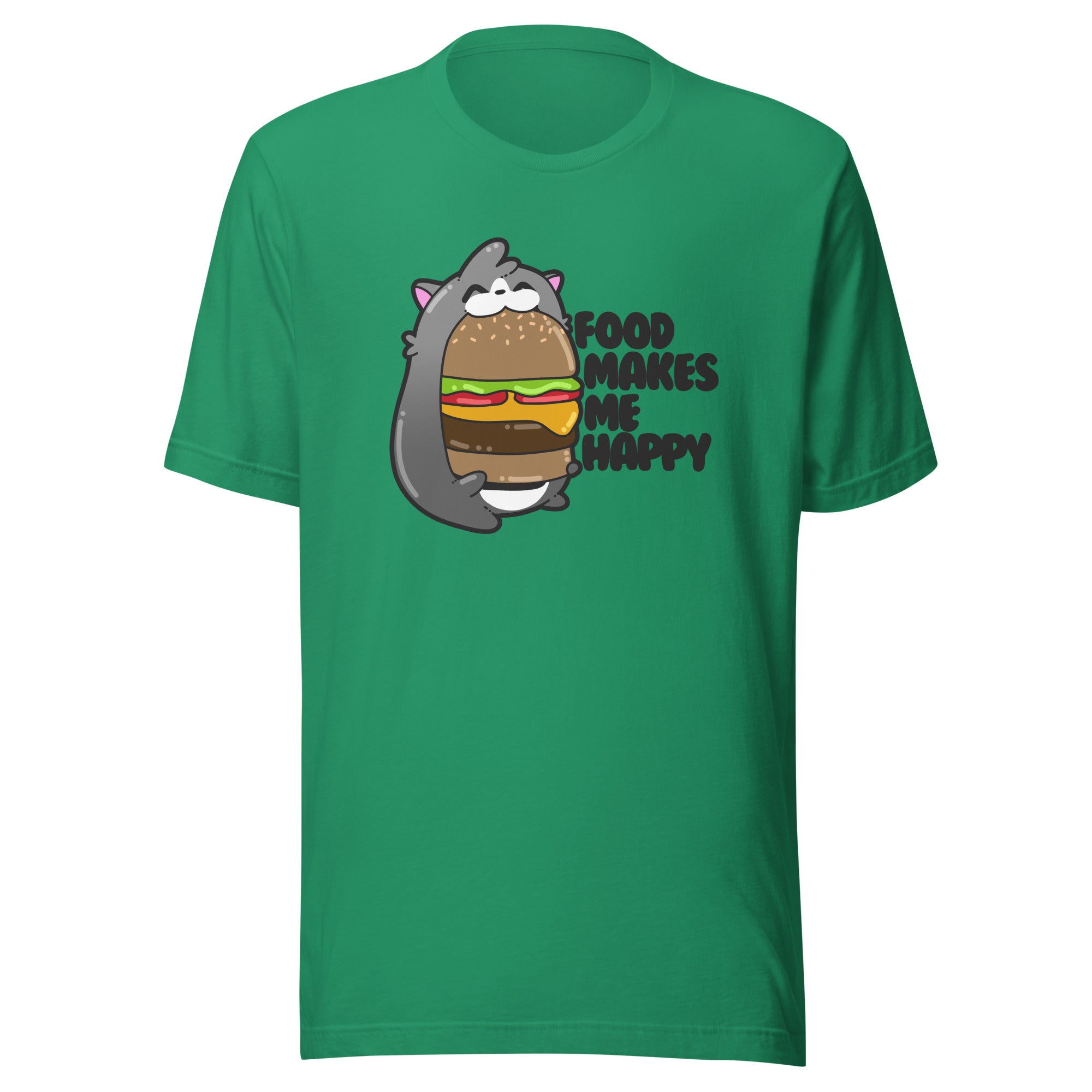 FOOD MAKES ME HAPPY - Tee - ChubbleGumLLC