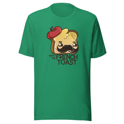 WHAT THE FRENCH TOAST - Tee - ChubbleGumLLC