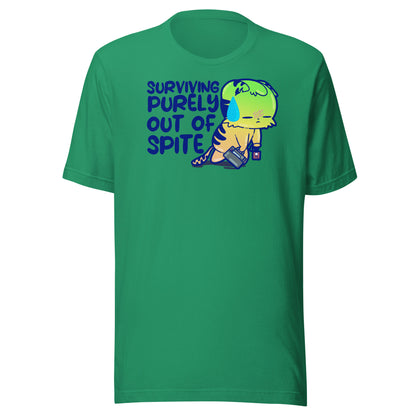 SURVIVING PURELY OUT OF SPITE - Tee - ChubbleGumLLC