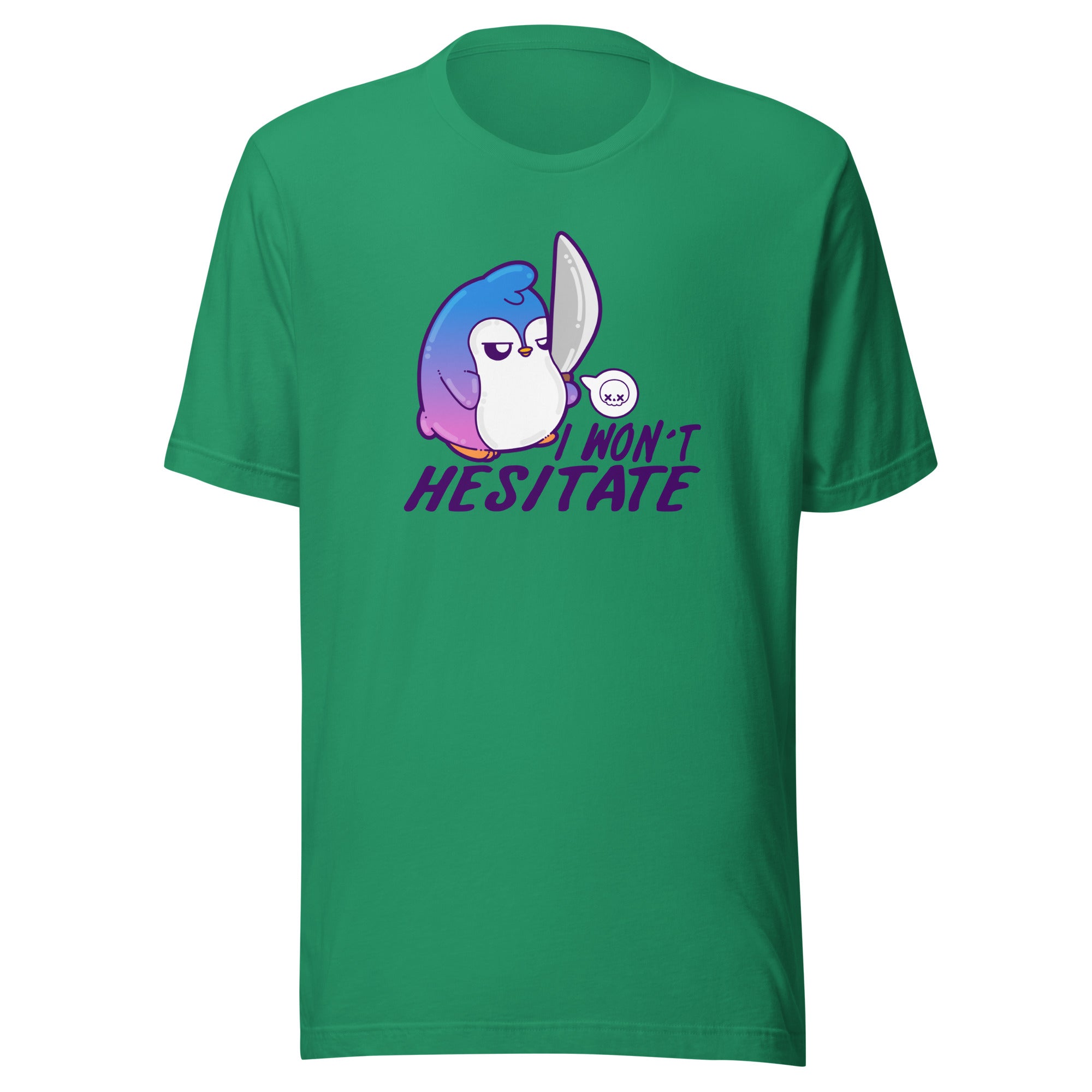 I WONT HESITATE - Tee - ChubbleGumLLC