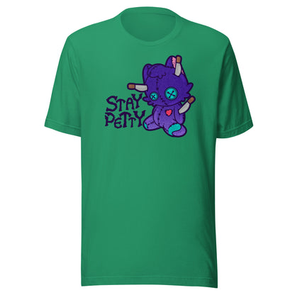 STAY PETTY - Tee