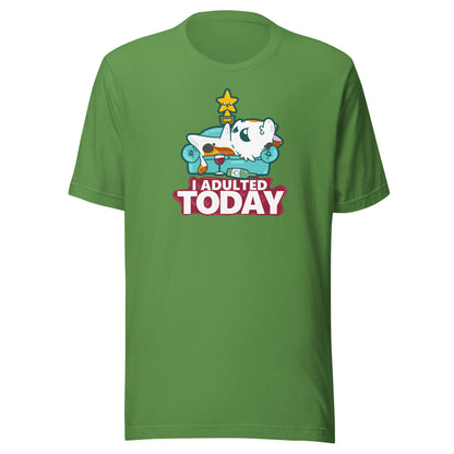 I ADULTED TODAY - Tee - ChubbleGumLLC