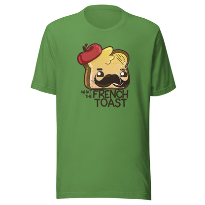 WHAT THE FRENCH TOAST - Tee - ChubbleGumLLC