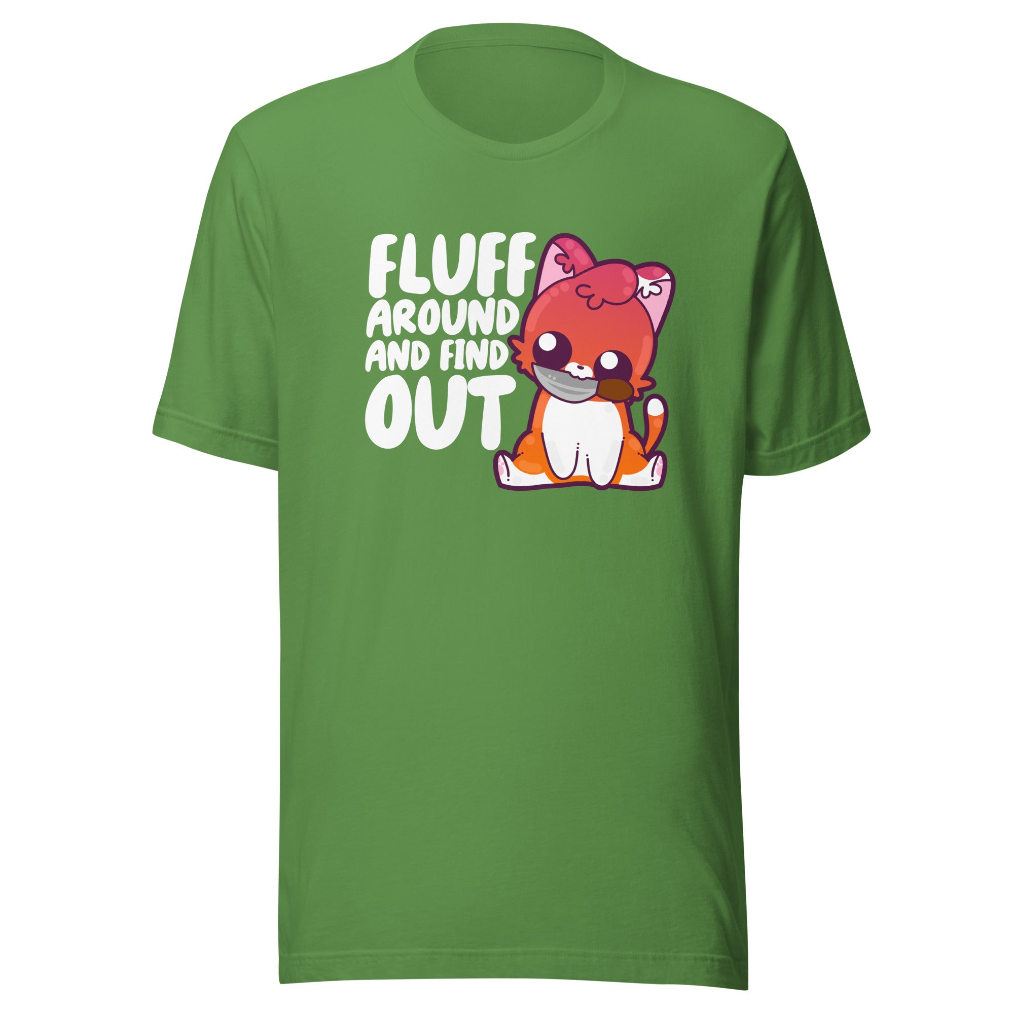 FLUFF AROUND AND FIND OUT - Modified Tee - ChubbleGumLLC