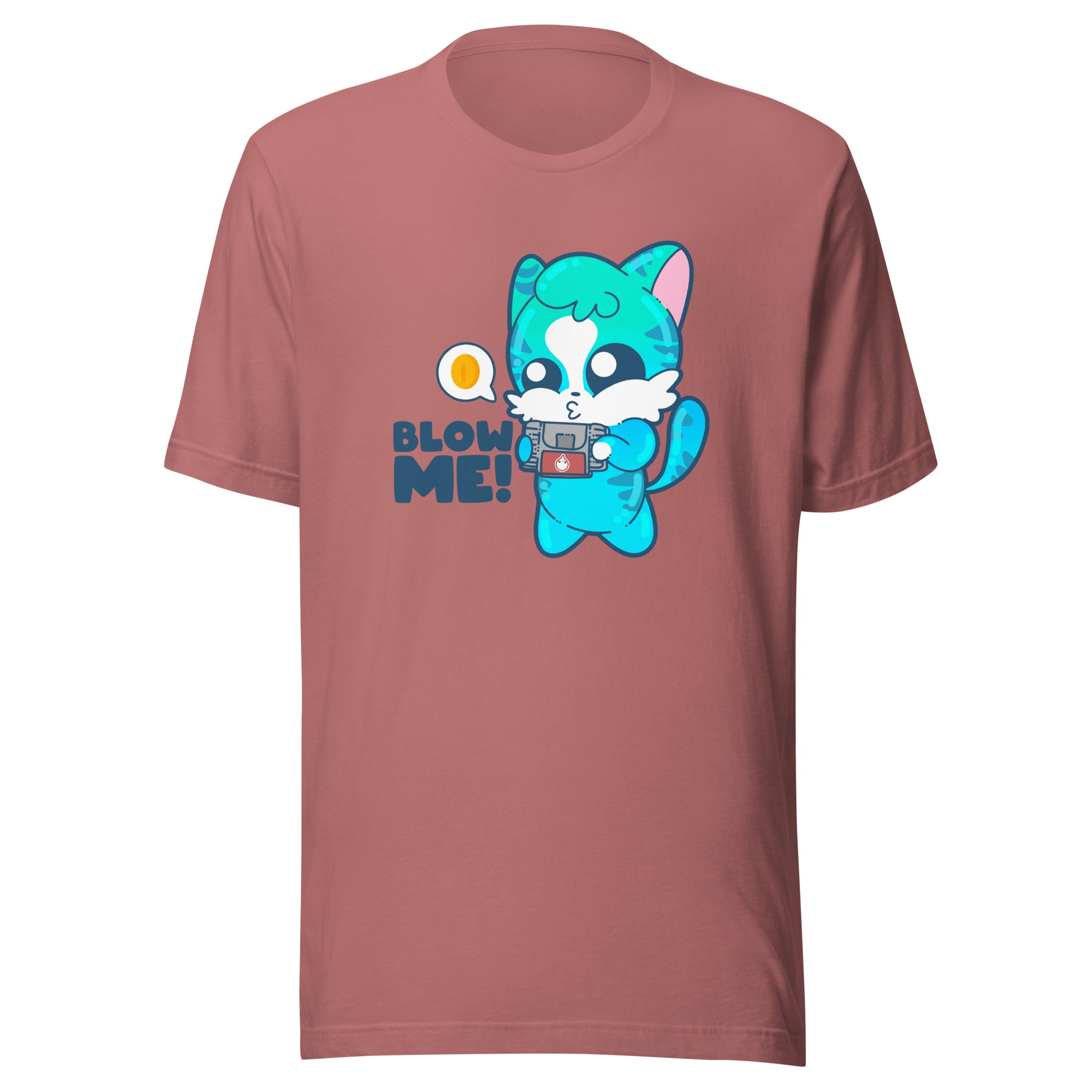 BLOW ME - Tee - ChubbleGumLLC